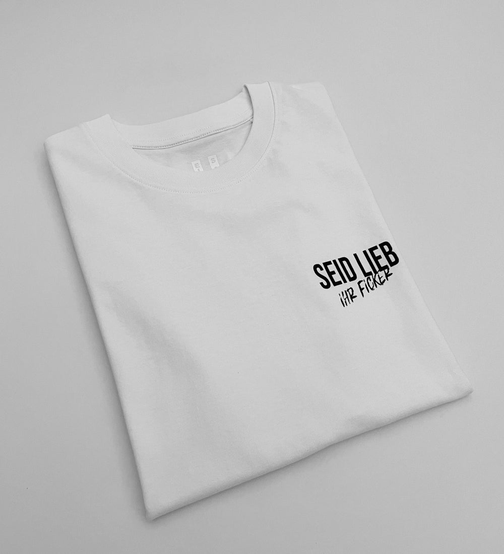 Seid Lieb | weiß