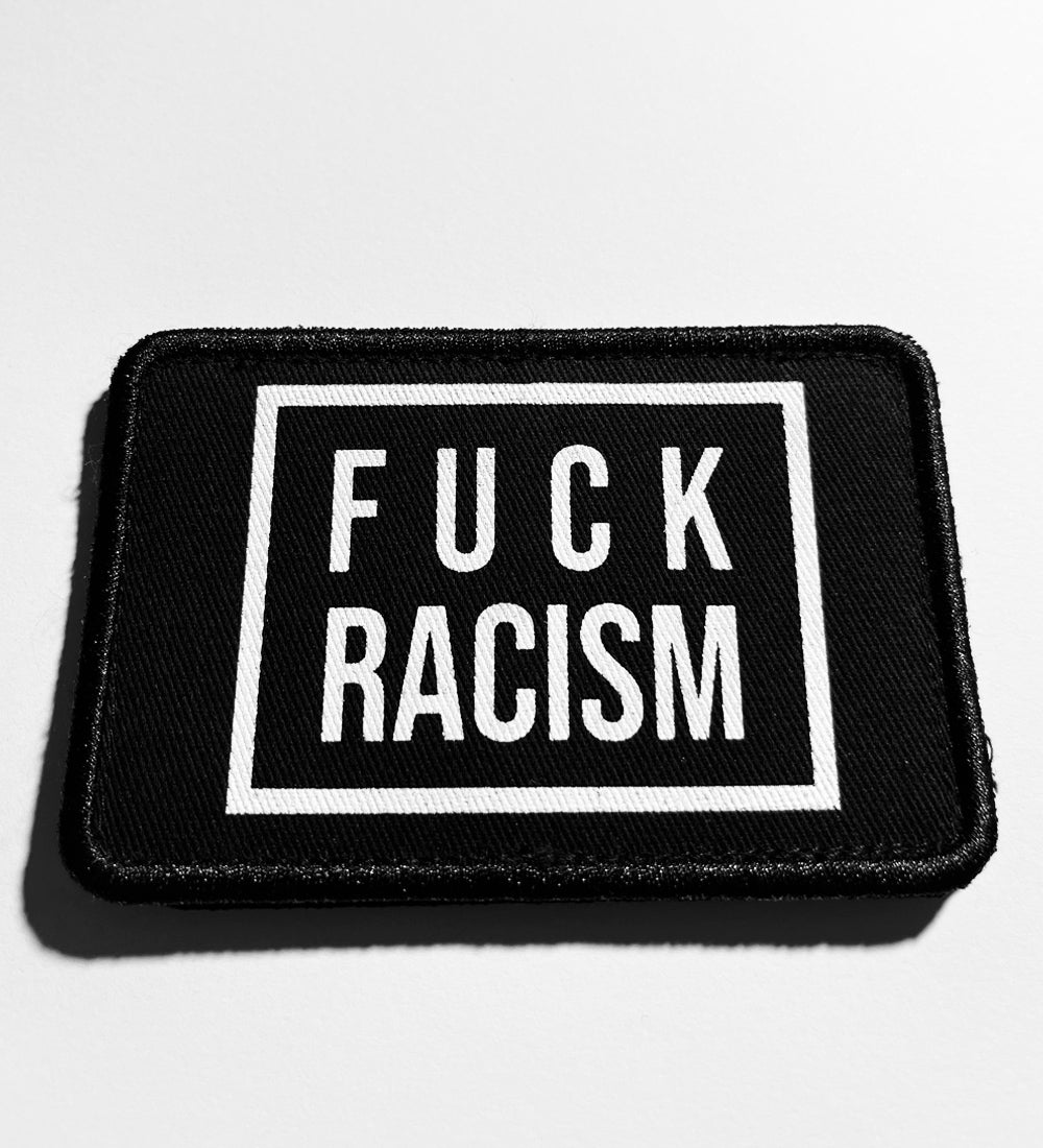 Fight Racism Patch Patch Fuck Racism – Eike San